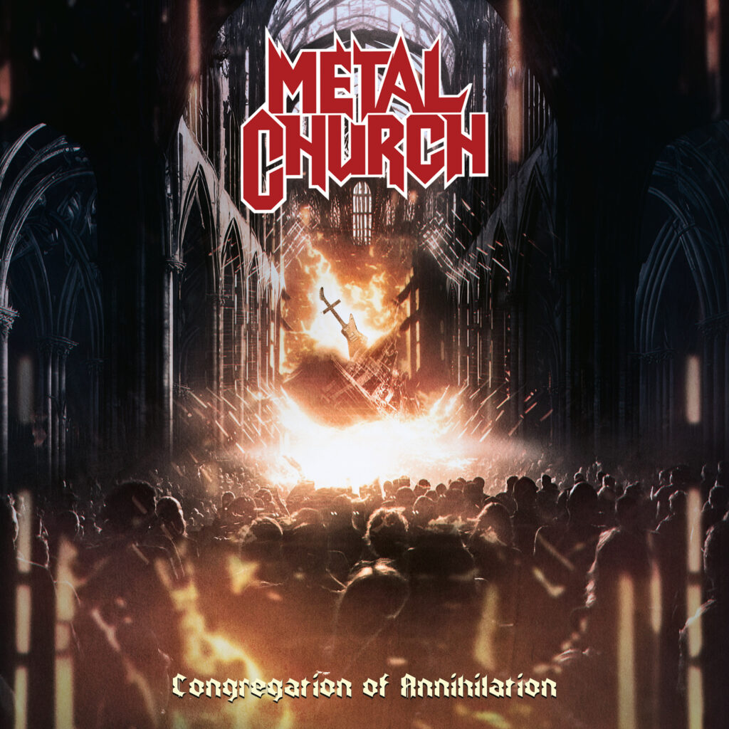 METAL CHURCH – Congregation Of Annihiliation