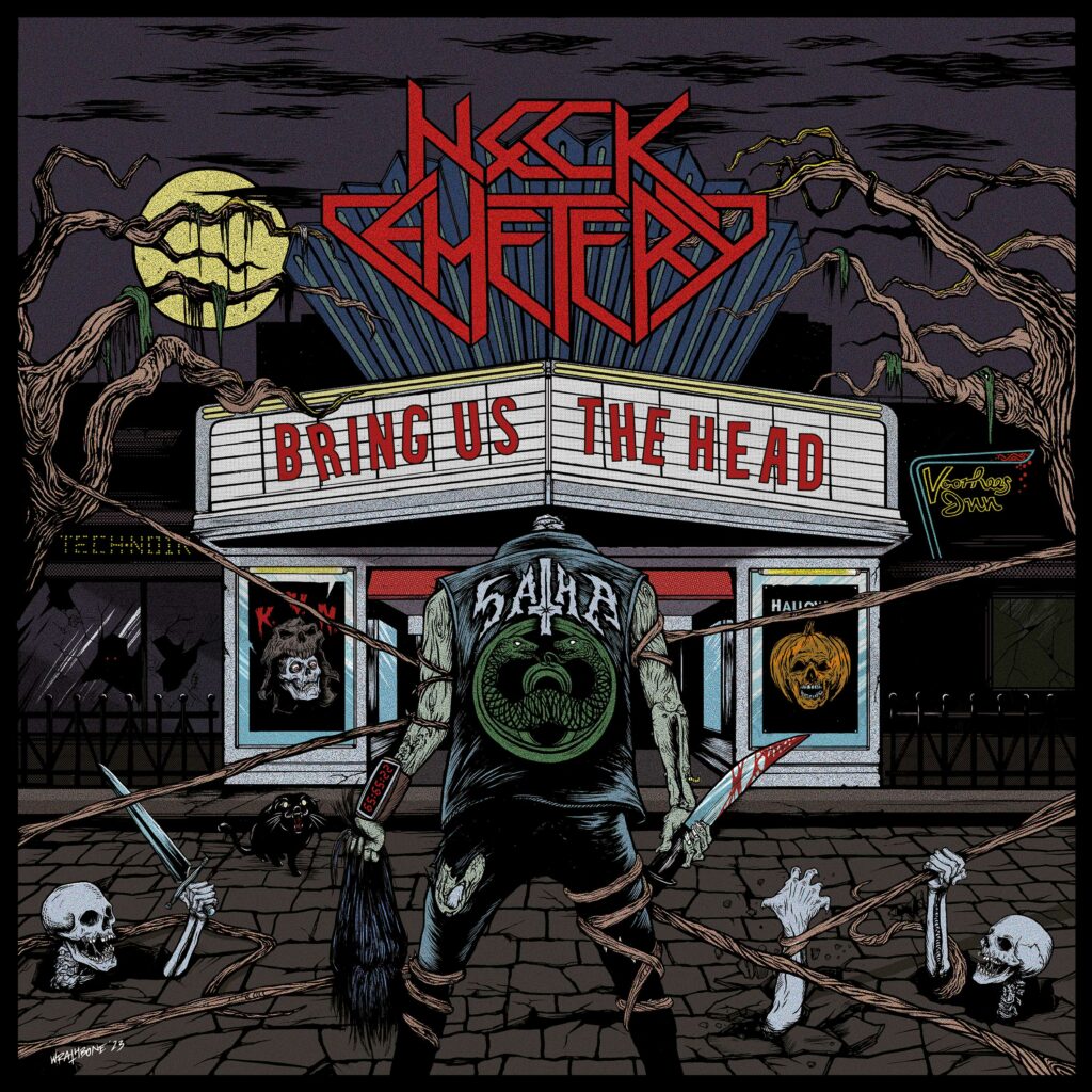 NECK CEMETERY – Bring Us The Head