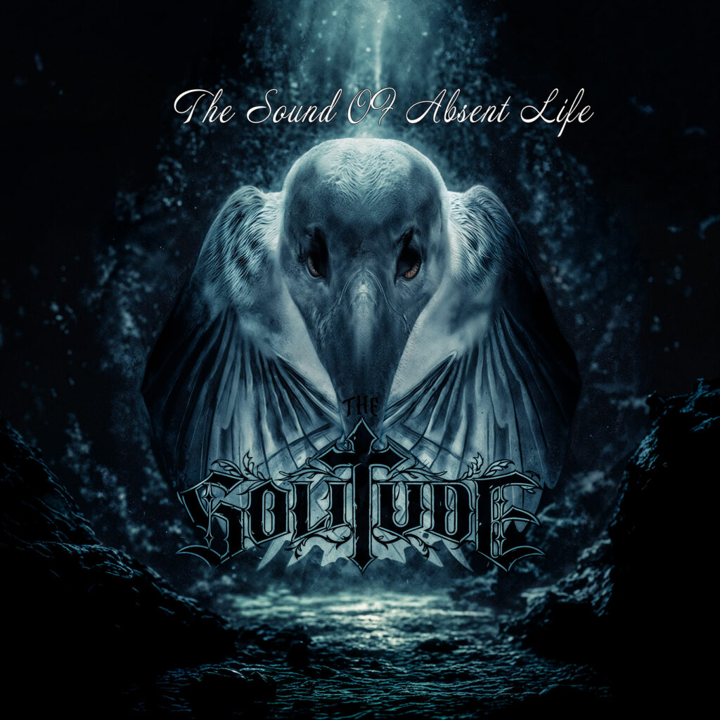 THE SOLITUDE – The Sound Of Absent Life