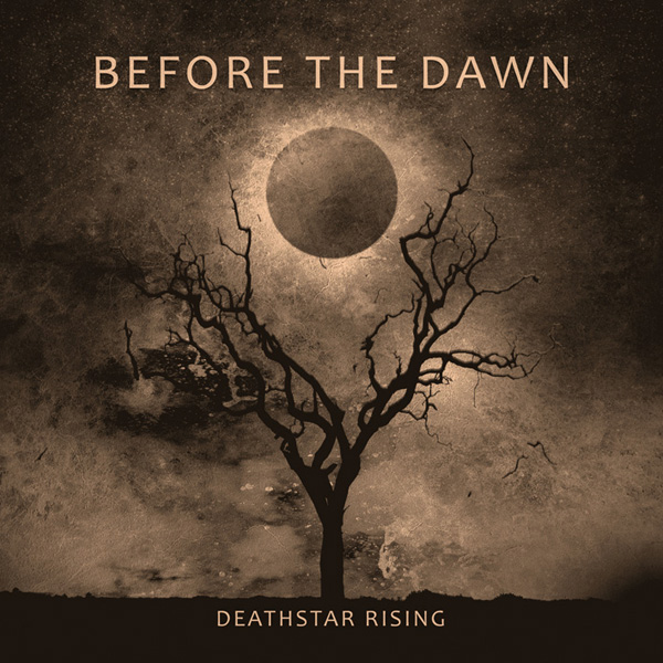 BEFORE THE DAWN – Deathstar Rising