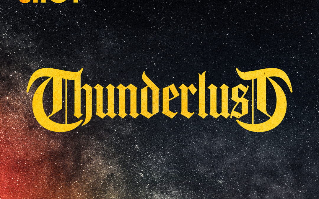 MOON SHOT – Thunderlust